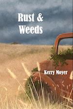 Rust & Weeds