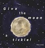 Give the moon a tickle!