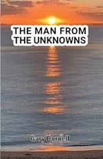 THE MAN FROM THE UNKNOWNS 