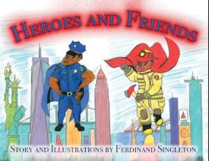 Heroes and Friends