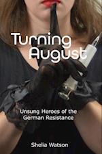 Turning August