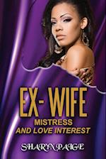 Ex-Wife, Mistress and Love Interest 