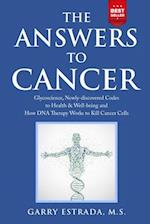 The Answers to Cancer