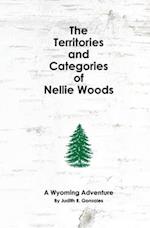 The Territories and Categories of Nellie Woods