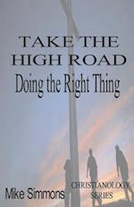 Take The High Road