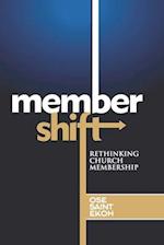 Membershift