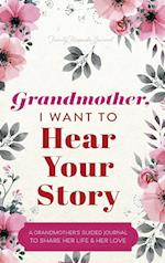 Grandmother, I Want to Hear Your Story