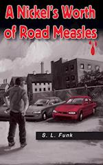 A Nickel's Worth of Road Measles 