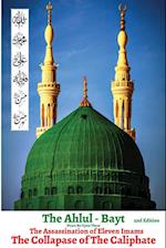 The Ahlul - Bayt 2nd Edition, The Assassination of Eleven Imams, THE COLLAPSE OF THE CALIPHATE