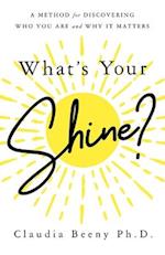 What's Your Shine?