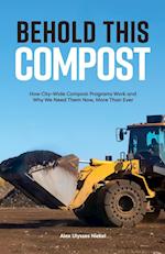 Behold This Compost