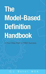 The Model-Based Definition Handbook: A Four-Step Path to MBD Success 
