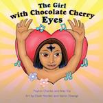 The Girl with the Chocolate Cherry Eyes 