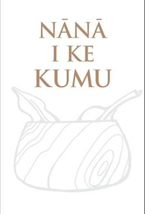 Nana i ke Kumu