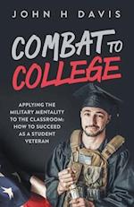 Combat To College