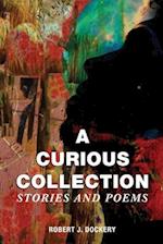 A Curious Collection: Stories and Poems 