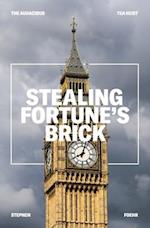Stealing Fortune's Brick