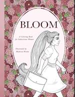 Bloom: A Coloring Book for the Industrious Woman 