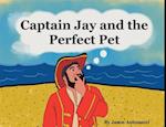 Captain Jay and the Perfect Pet 