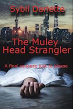 The Muley Head Strangler 