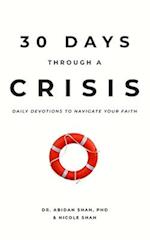 30 Days Through a Crisis