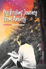 My Healing Journey from Anxiety