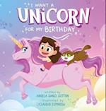 I Want Unicorn for my Birthday 