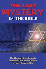 The Last Mystery in the Bible