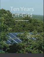Ten Years Off-Grid 