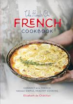 The Hands On French Cookbook: Connect with French through Simple, Healthy Cooking 