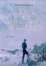 Don't Miss the Miracles