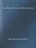 Holy Book of Mike Kettle