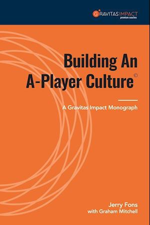 Building An A-Player Culture