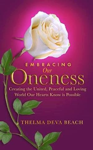 Embracing Our Oneness