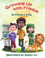 Growing Up With Frankie 