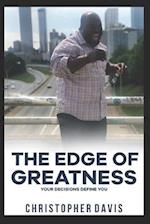 The Edge of Greatness