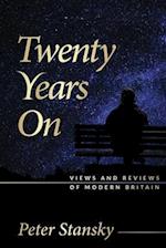 Twenty Years On: Views and Reviews of Modern Britain 
