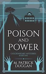 Poison and Power: Goldenheart Mysteries Book 1 