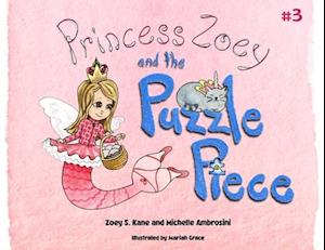 Princess Zoey and the Puzzle Piece