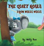 The Quiet Koala from Walla Walla 