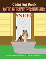 My Best Friend Snuff Coloring Book 