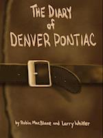 The Diary Of Denver Pontiac 