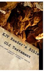 KJV Reader's Bible (Old Testament) GENESIS - ESTHER 