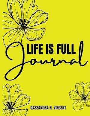 Life Is Full Journal