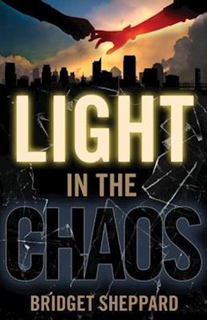 Light in the Chaos