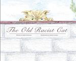 The Old Racist Cat 
