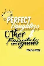 Perfect Daughters And Other Fairytales