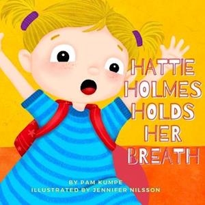 Hattie Holmes Holds Her Breath