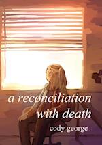 A Reconciliation With Death 