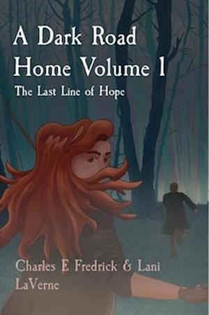 Dark Road Home Volume 1